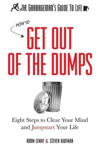 Cover image for The Garbageman's Guide to Life: How to Get Out of the Dumps