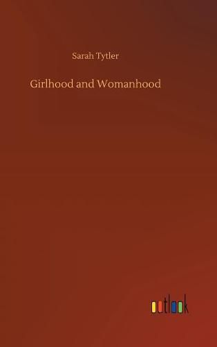 Cover image for Girlhood and Womanhood