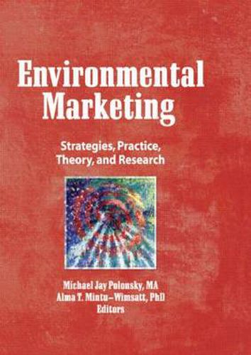 Cover image for Environmental Marketing: Strategies, Practice, Theory, and Research