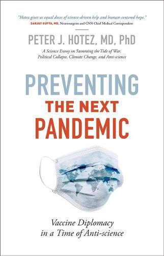 Preventing the Next Pandemic: Vaccine Diplomacy in a Time of Anti-science