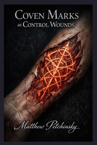 Cover image for Coven Marks as Control Wounds
