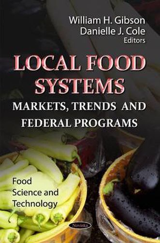 Local Food Systems: Markets, Trends & Federal Programs