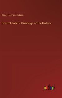 Cover image for General Butler's Campaign on the Hudson