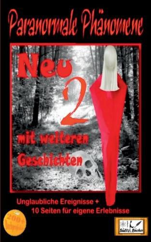 Cover image for Paranormale Phanomene - Teil 2 - Geschichten, die es nicht geben kann, oder?