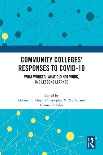 Cover image for Community Colleges' Responses to COVID-19: What Worked, What Did Not Work, and Lessons Learned