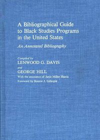 Cover image for A Bibliographical Guide to Black Studies Programs in the United States: An Annotated Bibliography