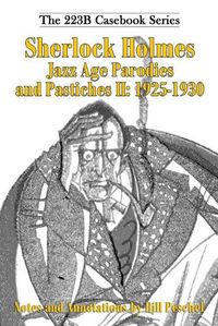 Cover image for Sherlock Holmes Jazz Age Parodies and Pastiches II: 1925-1930