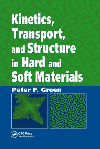 Cover image for Kinetics, Transport, and Structure in Hard and Soft Materials