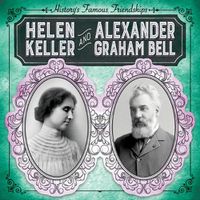 Cover image for Helen Keller and Alexander Graham Bell