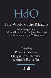 Cover image for The World of the Khazars: New Perspectives. Selected Papers from the Jerusalem 1999 International Khazar Colloquium