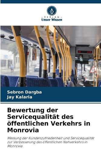 Cover image for Bewertung der Servicequalitaet des oeffentlichen Verkehrs in Monrovia