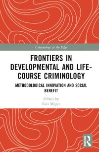 Cover image for Frontiers in Developmental and Life-Course Criminology