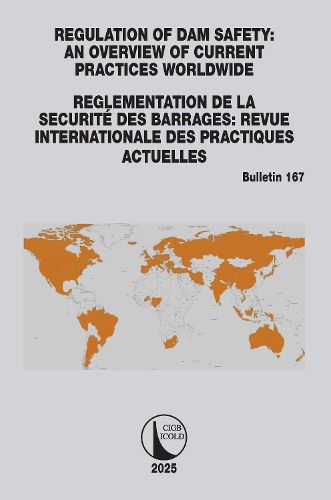 Cover image for Regulation of Dam Safety: An Overview of Current Practices Worldwide / Reglementation de la Securite des Barrages: Revue Internationale des Practiques Actuelles