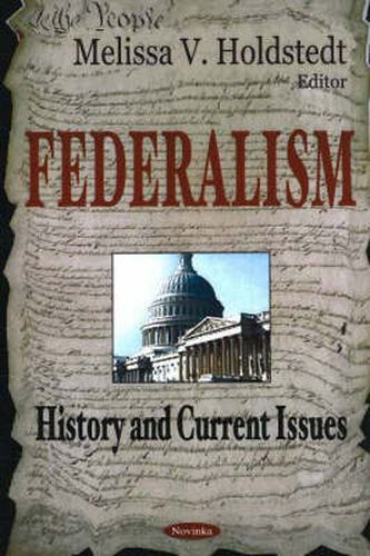 Cover image for Federalism: History & Current Issues