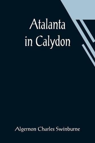 Cover image for Atalanta in Calydon