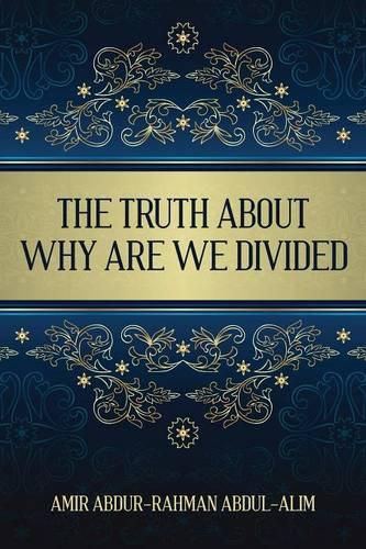 The Truth About Why Are We Divided