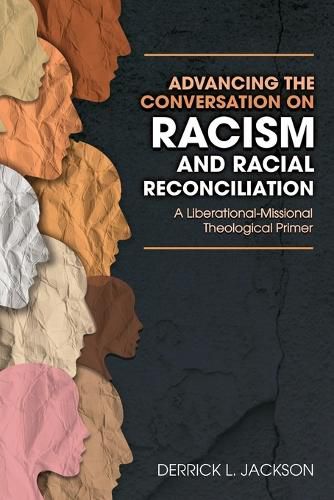 Cover image for Advancing the Conversation on Racism and Racial Reconciliation