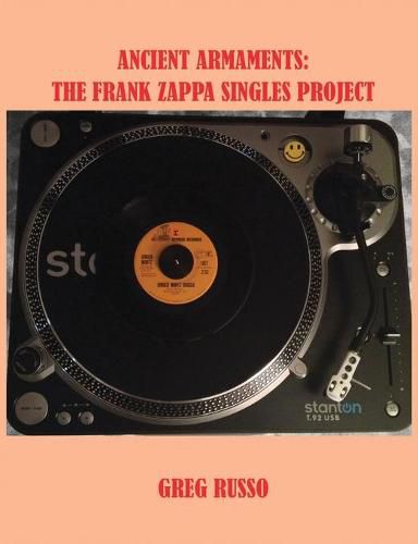 Cover image for Ancient Armaments: The Frank Zappa Singles Project