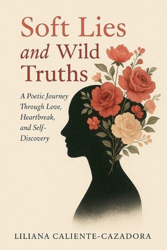 Cover image for Soft Lies and Wild Truths