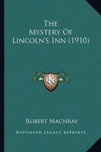 Cover image for The Mystery of Lincoln's Inn (1910)