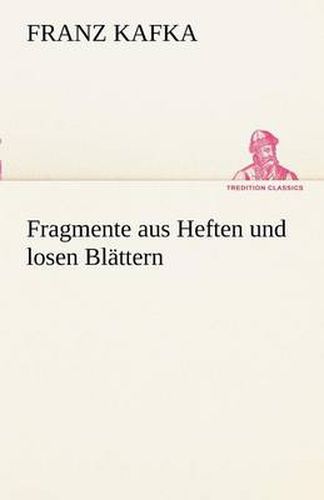 Cover image for Fragmente Aus Heften Und Losen Bl Ttern