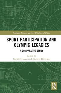 Cover image for Sport Participation and Olympic Legacies: A Comparative Study