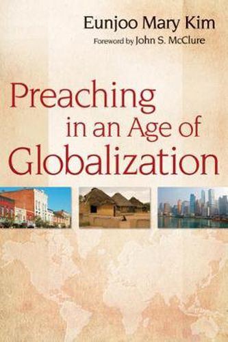 Cover image for Preaching in an Age of Globalization