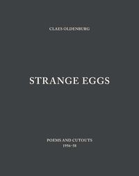 Cover image for Strange Eggs: Poems and Cutouts 1956-58