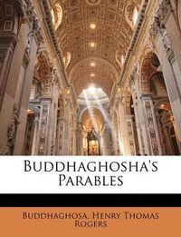 Cover image for Buddhaghosha's Parables