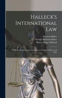 Cover image for Halleck's International Law