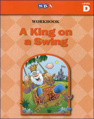 Cover image for Basic Reading Series, A King on a Swing Workbook, Level D