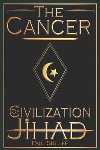 Cover image for The Cancer of Civilization Jihad