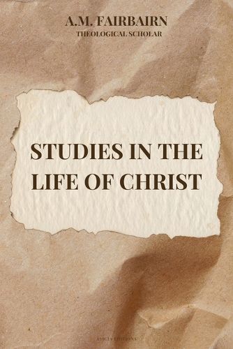 Cover image for Studies in the life of Christ