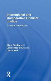 Cover image for International and Comparative Criminal Justice: A critical introduction