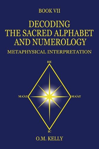 Cover image for Decoding the Sacred Alphabet and Numerology