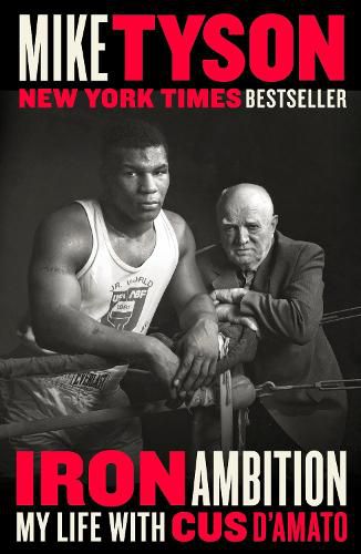 Cover image for Iron Ambition: My Life with Cus D'Amato