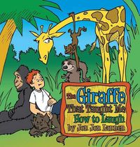 Cover image for The Giraffe That Taught Me How To Laugh