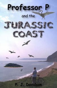 Cover image for Professor P and the Jurassic Coast