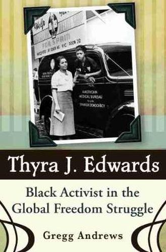 Cover image for Thyra J. Edwards: Black Activist in the Global Freedom Struggle