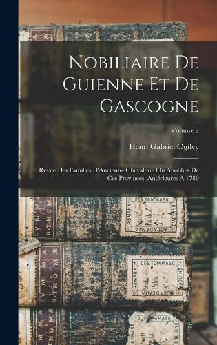 Cover image for Nobiliaire De Guienne Et De Gascogne
