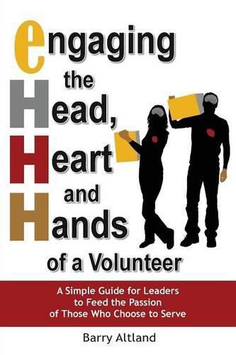 Cover image for Engaging the Head, Heart and Hands of a Volunteer