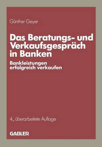 Cover image for Das Beratungs- Und Verkaufsgesprach in Banken: Bankleistungen Erfolgreich Verkaufen