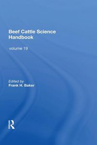 Cover image for Beef Cattle Science Handbook, Vol. 19