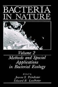 Cover image for Bacteria in Nature: Volume 2: Methods and Special Applications in Bacterial Ecology