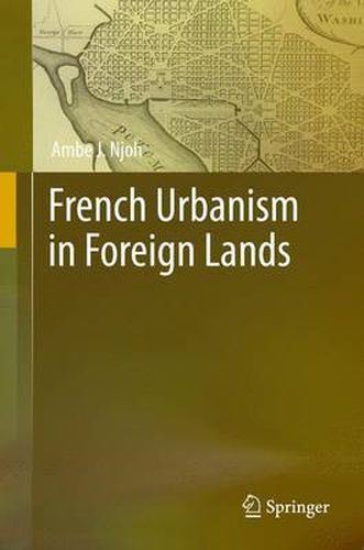 Cover image for French Urbanism in Foreign Lands