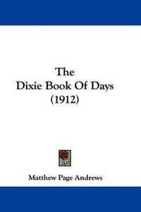 Cover image for The Dixie Book of Days (1912)