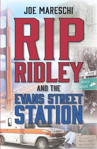Cover image for Rip Ridley and the Evans Street Station