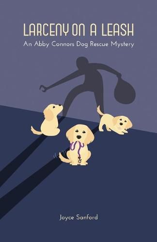 Cover image for Larceny on a Leash: An Abby Connors Dog Rescue Mystery