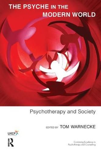 Cover image for The Psyche in the Modern World: Psychotherapy and Society