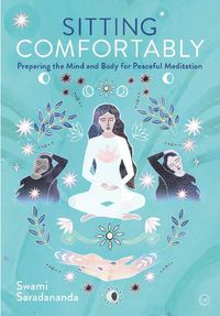 Cover image for Sitting Comfortably: Preparing the Mind and Body for Peaceful Meditation